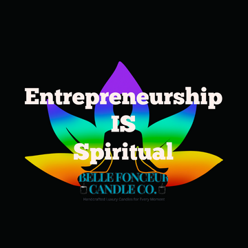 Entrepreneurship is Spiritual...